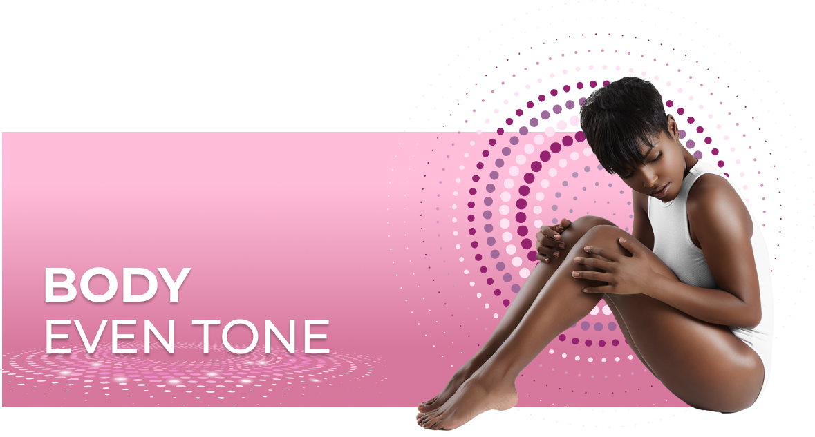 Body care even tone